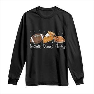 Funny Political Fall Season Long Sleeve Shirt Football Dessert Turkey Thanksgiving TS11 Black Print Your Wear