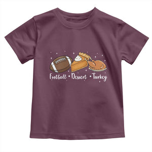 Funny Political Fall Season Toddler T Shirt Football Dessert Turkey Thanksgiving TS11 Maroon Print Your Wear