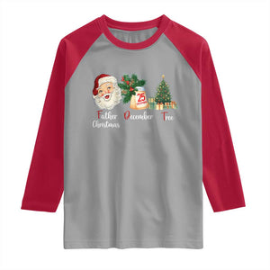 Funny Political Christmas Raglan Shirt Father Christmas December Tree TS11 Sport Gray Red Print Your Wear