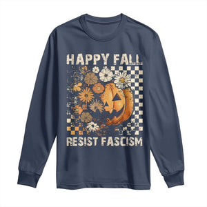Happy Fall Resist Fascism Long Sleeve Shirt Halloween Fall Pumpkin TS11 Navy Print Your Wear