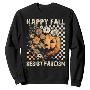 Happy Fall Resist Fascism Sweatshirt Halloween Fall Pumpkin TS11 Black Print Your Wear