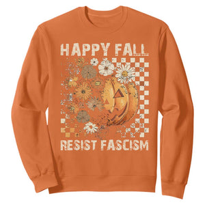 Happy Fall Resist Fascism Sweatshirt Halloween Fall Pumpkin TS11 Orange Print Your Wear