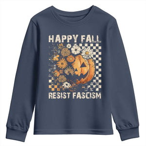 Happy Fall Resist Fascism Youth Sweatshirt Halloween Fall Pumpkin TS11 Navy Print Your Wear