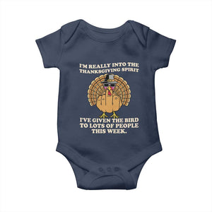 Funny Thanksgiving Turkey Baby Onesie I Am Really Into The Thanksgiving Spirit I Have Given The Bird TS11 Navy Print Your Wear