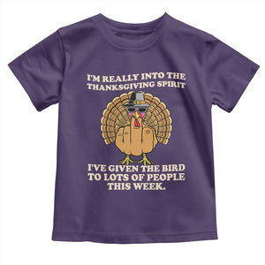 Funny Thanksgiving Turkey Toddler T Shirt I Am Really Into The Thanksgiving Spirit I Have Given The Bird TS11 Purple Print Your Wear