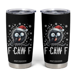 Funny F Caw F Christmas Crow Tumbler Cup Santa Raven Xmas Holiday TS11 Black Print Your Wear