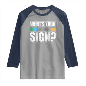 Funny Ski Snowboard Whats Your Sign Raglan Shirt TS11 Sport Gray Navy Print Your Wear
