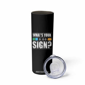 Funny Ski Snowboard Whats Your Sign Skinny Tumbler TS11 Print Your Wear