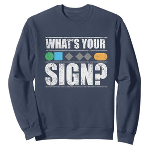 Funny Ski Snowboard Whats Your Sign Sweatshirt TS11 Navy Print Your Wear