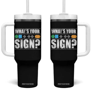 Funny Ski Snowboard Whats Your Sign Tumbler With Handle TS11 One Size: 40 oz Black Print Your Wear