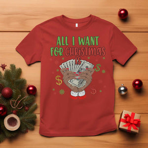 Funny All I Want For Christmas Is Money T Shirt Xmas Melanin Black African American Hands TS11 Red Print Your Wear