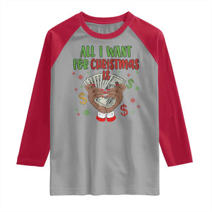 Funny All I Want For Christmas Is Money Raglan Shirt Xmas Melanin Black African American Hands TS11 Sport Gray Red Print Your Wear