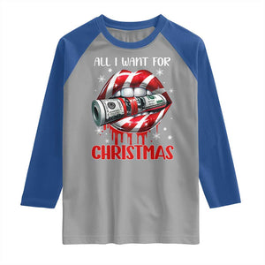 Funny All I Want For Christmas Is Money Raglan Shirt Candy Cane Lips TS11 Sport Gray Royal Print Your Wear
