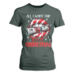 Funny All I Want For Christmas Is Money T Shirt For Women Candy Cane Lips TS11 Dark Forest Green Print Your Wear