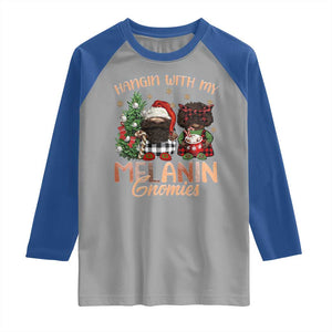 Funny African American Christmas Raglan Shirt Hangin With My Melanin Gnomies Afro Gnomes TS11 Sport Gray Royal Print Your Wear
