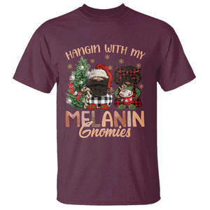 Funny African American Christmas T Shirt Hangin With My Melanin Gnomies Afro Gnomes TS11 Maroon Print Your Wear