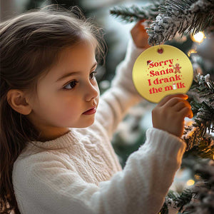 Funny First Xmas Christmas Ornament Sorry Santa I Drank The Milk Gingerbread TS11 Print Your Wear