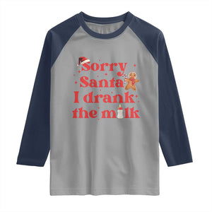 Funny First Christmas Raglan Shirt Sorry Santa I Drank The Milk Gingerbread TS11 Sport Gray Navy Print Your Wear