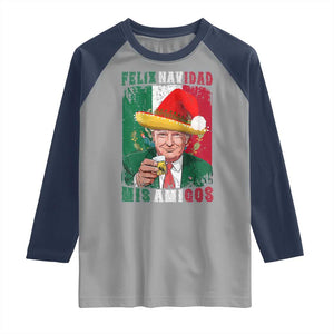 Christmas In Mexico Trump Raglan Shirt Feliz Navidad Mis Amigos Santa Trump Tequila Shot TS11 Sport Gray Navy Print Your Wear