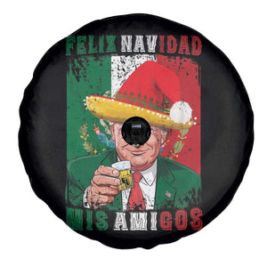 Christmas In Mexico Trump Spare Tire Cover Feliz Navidad Mis Amigos Santa Trump Tequila Shot TS11 Print Your Wear