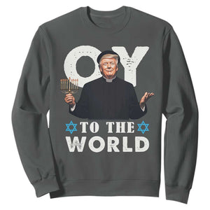Funny Oy To The World Hanukkah Trump Sweatshirt Menorah David Stars Chanukah Jewish TS11 Dark Heather Print Your Wear