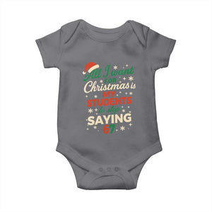 Funny All I Want For Christmas Is My Students To Stop Saying 67 Baby Onesie Teacher Christmas 67 Meme TS11 Charcoal Print Your Wear
