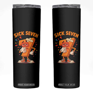 Funny Sick Seven 67 Meme Skinny Tumbler Six Seven Wordplay TS11 Black Print Your Wear