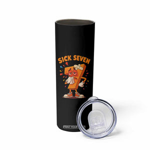 Funny Sick Seven 67 Meme Skinny Tumbler Six Seven Wordplay TS11 Print Your Wear
