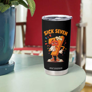 Funny Sick Seven 67 Meme Tumbler Cup Six Seven Wordplay TS11 Print Your Wear