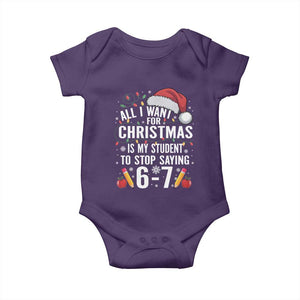 Funny 67 Teacher Christmas Baby Onesie All I Want For Christmas Is My Student To Stop Saying 67 TS11 Purple Print Your Wear