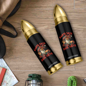 Funny Mexican Christmas 67 Bullet Tumbler Santa Says Seis Siete Cholo Claus TS11 Print Your Wear