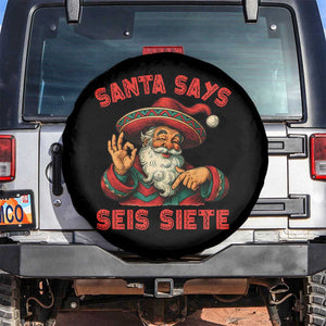 Funny Mexican Christmas 67 Spare Tire Cover Santa Says Seis Siete Cholo Claus TS11 No hole Black Print Your Wear