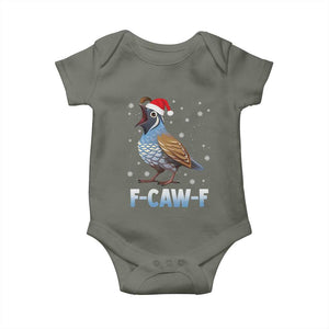 Funny F Caw F Quail Christmas Baby Onesie Cartoon Quail Bird Santa Hat Poultry Humor TS11 Military Green Print Your Wear