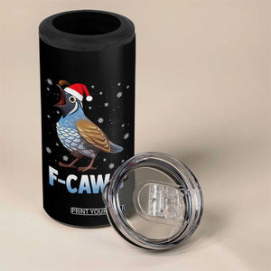 Funny F Caw F Quail Christmas 4 in 1 Can Cooler Tumbler Cartoon Quail Bird Santa Hat Poultry Humor TS11 Print Your Wear