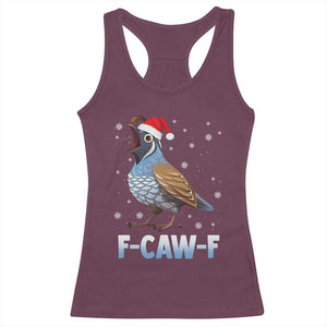 Funny F Caw F Quail Christmas Racerback Tank Top Cartoon Quail Bird Santa Hat Poultry Humor TS11 Maroon Print Your Wear