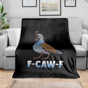 Funny F Caw F Quail Throw Blanket Cartoon Quail Bird Poultry Humor TS11 Print Your Wear