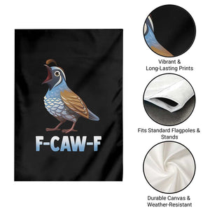 Funny F Caw F Quail Garden Flag Cartoon Quail Bird Poultry Humor TS11 Print Your Wear