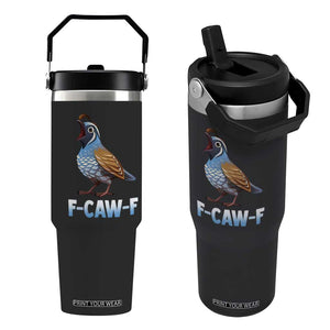 Funny F Caw F Quail Flip Straw Tumbler Cartoon Quail Bird Poultry Humor TS11 One Size: 30 oz Black Print Your Wear