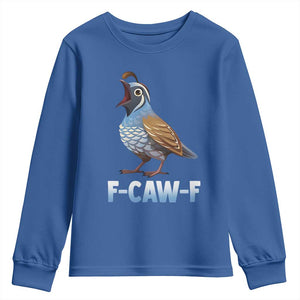 Funny F Caw F Quail Youth Sweatshirt Cartoon Quail Bird Poultry Humor TS11 Royal Blue Print Your Wear