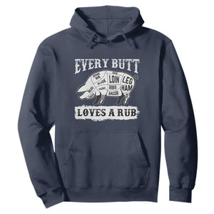 Funny BBQ Grilling Every Butt Loves A Rub Hoodie Barbecue Grill Father's Day TS11 Navy Print Your Wear