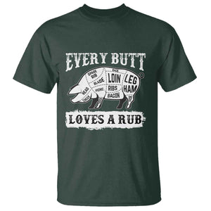 Funny BBQ Grilling Every Butt Loves A Rub T Shirt Barbecue Grill Father's Day TS11 Dark Forest Green Print Your Wear