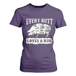 Funny BBQ Grilling Every Butt Loves A Rub T Shirt For Women Barbecue Grill Father's Day TS11 Purple Print Your Wear