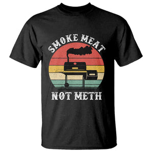Funny Smoke Meat Not Meth T Shirt Retro Vintage Grilling BBQ TS11 Black Print Your Wear