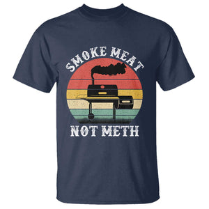 Funny Smoke Meat Not Meth T Shirt Retro Vintage Grilling BBQ TS11 Navy Print Your Wear