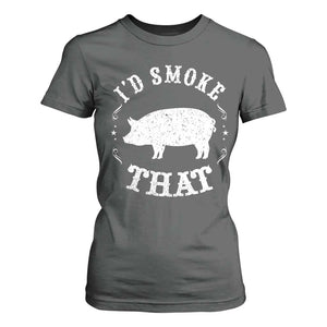 Funny BBQ Grilling I'd Smoke That T Shirt For Women Barbecue Grill Father's Day TS11 Dark Heather Print Your Wear