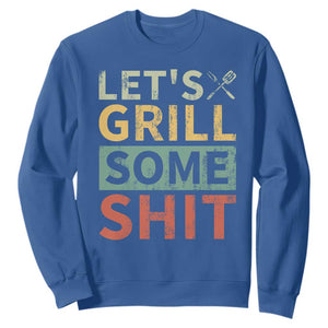 Funny BBQ Grilling Let's Grill Some Shit Sweatshirt Retro Vintage Barbecue Father's Day TS11 Royal Blue Print Your Wear