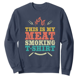 Funny Grilling BBQ Sweatshirt This Is My Meat Smoking Shirt Retro Fork Father's Day TS11 Navy Print Your Wear