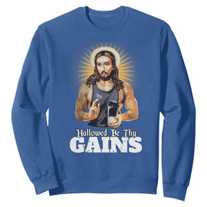 Funny Jesus Gym Workout Hallowed Be Thy Gains Sweatshirt Muscle Jesus Weightlifting TS11 Royal Blue Print Your Wear
