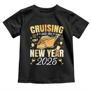 Family New Year's Trip 2025 Toddler T Shirt Cruising Into The New Year 2025 TS11 Black Print Your Wear