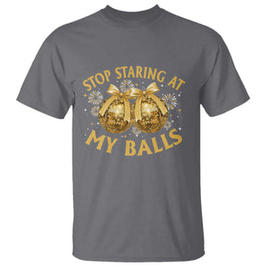 Funny Adult New Years Eve T Shirt Stop Staring At My Balls Golden Disco Ball TS11 Charcoal Print Your Wear